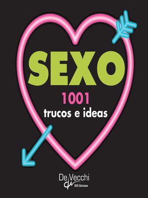 cover image of Sexo. 1001 trucos e ideas